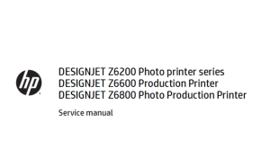 惠普 HP Designjet Z6200 Z6600 Z6800 绘图仪英文维修手册