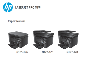 惠普 Laserjet Pro MFP M125 M126 M128 M127 黑白激光打印机中英文维修手册+故障排除手册