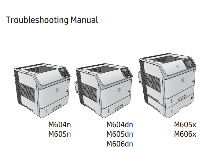 惠普 M604n M604dn M605n M605dn M605x M606dn M606x 黑白激光打印机英文维修手册+故障排除手册
