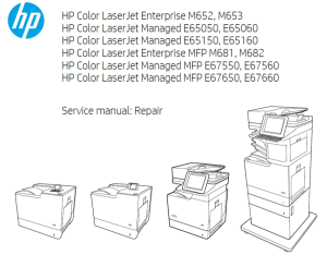 惠普E65050/E65060/E65150/E65160/E67550/E67560/E67650/E67660/M652/M653/M681/M682 英文维修手册+故障排除手册