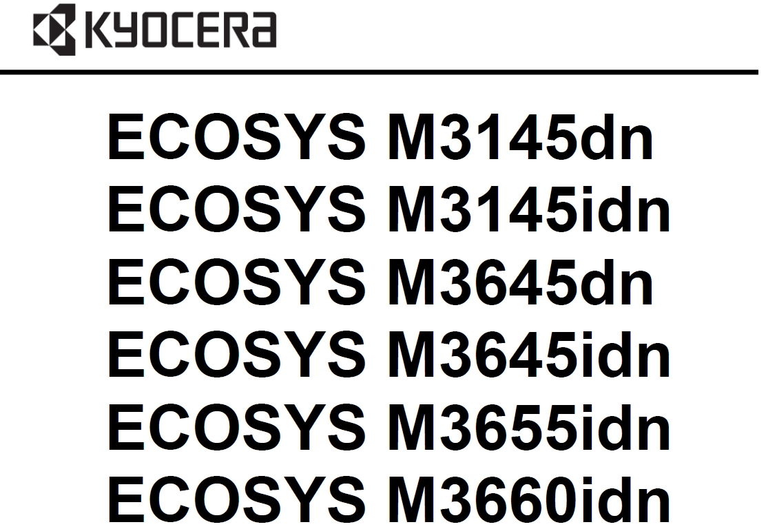 京瓷 ECOSYS M3145dn M3645dn M3145idn M3645idn M3655idn M3660idn 黑白激光打印机中文维修手册+零件手册