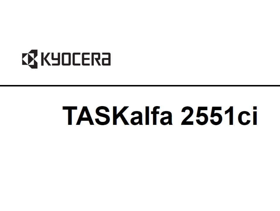 京瓷 TASKalfa 2551ci 彩色复印机中文维修手册
